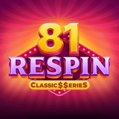81 Respin: Classic$$erieS
